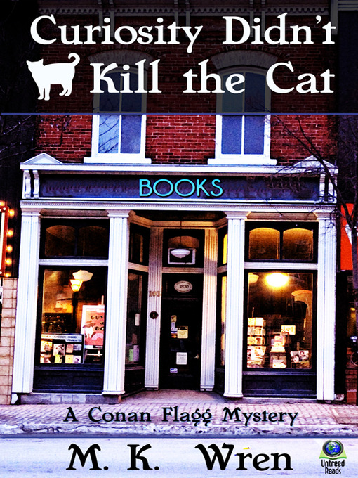 Title details for Curiosity Didn't Kill the Cat by M. K. Wren - Available